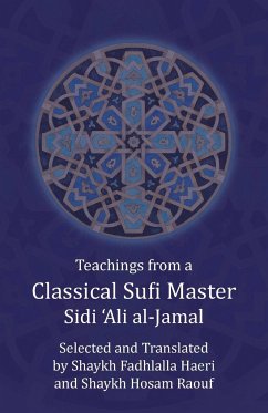 Teachings from a Classical Sufi Master - Al-Jamal, Sidi 'Ali