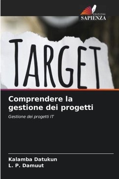 Comprendere la gestione dei progetti - Datukun, Kalamba;Damuut, L. P.