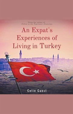 An Expats Experiences of Living in Turkey - Guest, Colin