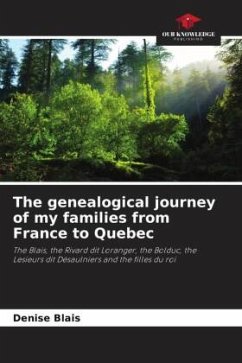 Cover The genealogical journey of my families from France to Quebec