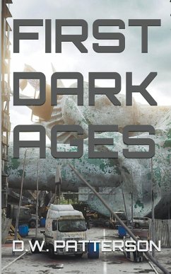 First Dark Ages - Patterson, D. W.