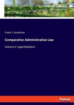 Comparative Administrative Law - Goodnow, Frank J.