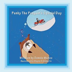 Punky The Penguin's Special Day - Munoz, Dennis