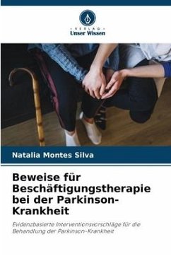 Beweise für Beschäftigungstherapie bei der Parkinson-Krankheit - Montes Silva, Natalia