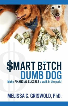 Smart Bitch Dumb Dog - Griswold, Melissa C