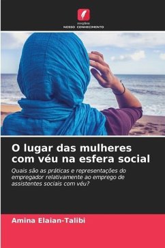 O lugar das mulheres com véu na esfera social - Elaian-Talibi, Amina