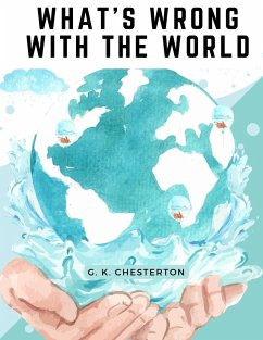 What's Wrong With The World - G. K. Chesterton