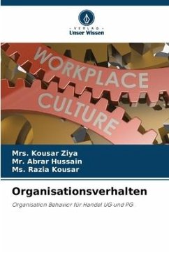 Organisationsverhalten - Ziya, Mrs. Kousar;Hussain, Mr. Abrar;Kousar, Ms. Razia