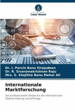 Internationale Marktforschung - Sirajudeen, Dr. I. Parvin Banu;Raju, Dr. R. Sivaramakrishnan;Mehar Ali, Mrs. S. Shajitha Banu
