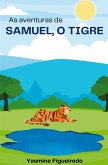 As aventuras de Samuel, O tigre
