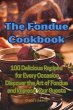 The Fondue Cookbook - Bild 1