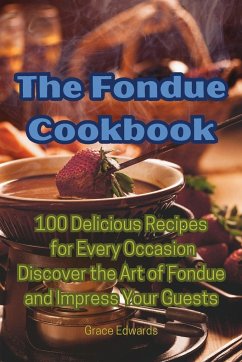 The Fondue Cookbook - Grace Edwards