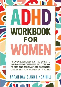 ADHD Workbook for Women - Davis, Sarah; Hill, Linda