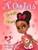 A'Quita's Broken Heart