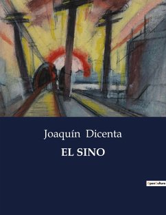 EL SINO - Dicenta, Joaquín