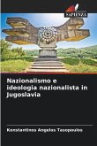 Nazionalismo e ideologia nazionalista in Jugoslavia