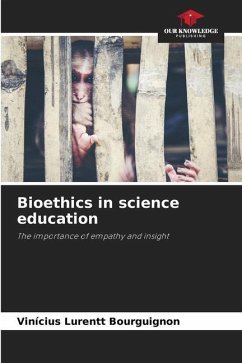 Bioethics in science education - Lurentt Bourguignon, Vinícius