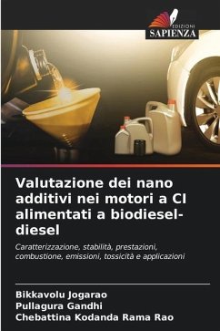 Valutazione dei nano additivi nei motori a CI alimentati a biodiesel-diesel - Jogarao, Bikkavolu;Gandhi, Pullagura;Kodanda Rama Rao, Chebattina
