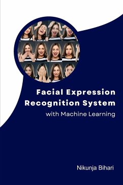 Facial Expression Recognition System with Machine Learning - Bihari, Nikunja