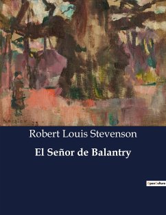 El Señor de Balantry - Stevenson, Robert Louis