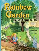 Rainbow Garden: Elaine's Search for Joy