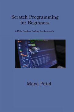 Scratch Programming for Beginners - Patel, Maya