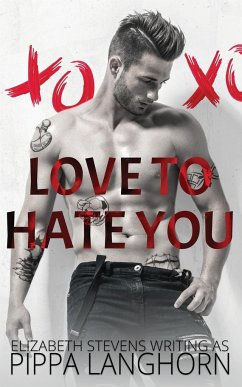 Love to Hate You - Langhorn, Pippa; Stevens, Elizabeth