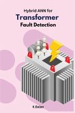 Hybrid ANN for Transformer Fault Detection