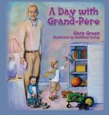 A Day with Grand-Père