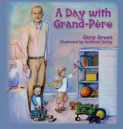 A Day with Grand-Père - Green, Gary