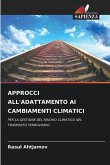 APPROCCI ALL'ADATTAMENTO AI CAMBIAMENTI CLIMATICI