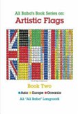 Ali Baba's Book Series On: Artistic Flags - Book Two: Asia * Europe * Oceania