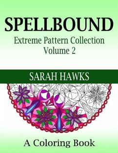 Spellbound: Extreme Pattern Collection Volume 2 - Hawks, Sarah