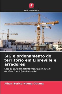 SIG e ordenamento do território em Libreville e arredores - Ndong Obiang, Alban Borice