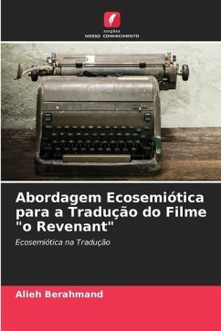 Abordagem Ecosemiótica para a Tradução do Filme 