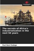 The secrets of Africa's industrialization in the next 50 years