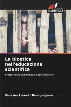 La bioetica nell'educazione scientifica - Lurentt Bourguignon, Vinícius