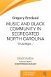 Music and Black Community in Segregated... - Bild 1