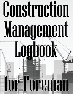 Construction Management Logbook for Foreman - Wallace, Peter