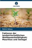 Faktoren der landwirtschaftlichen Wettbewerbsfähigkeit: Mauritius und Senegal