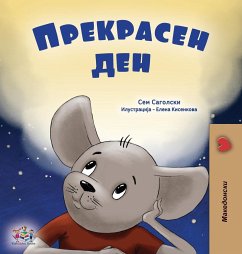 A Wonderful Day (Macedonian Book for Children) - Sagolski, Sam; Books, Kidkiddos