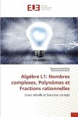 Algèbre L1: Nombres complexes, Polynômes et Fractions rationnelles