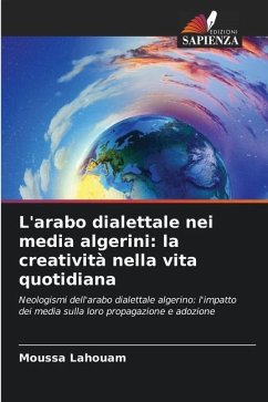 L'arabo dialettale nei media algerini: la creatività nella vita quotidiana - Lahouam, Moussa