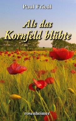Als das Kornfeld blühte Cover Als das Kornfeld blühte