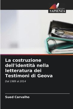 La costruzione dell'identità nella letteratura dei Testimoni di Geova - Carvalho, Sued