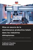 Mise en ¿uvre de la maintenance productive totale dans les industries éthiopiennes