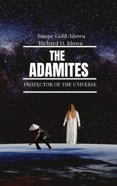 THE ADAMITES - Gold-Idowu, Bimpe; O. Idowu, Richard