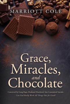 Grace, Miracles, and Chocolate - Cole, Marriott