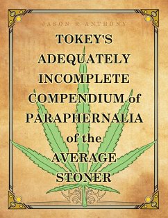 Cover Tokey's Adequately Incomplete Compendium of Paraphernalia of the Average Stoner