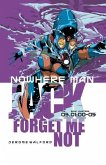 Nowhere Man: Jack, Forget Me Not, Book One